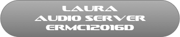 laura 
audio server ERMC12016D